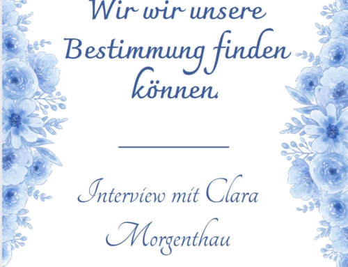 Wie wir unsere Bestimmung finden können: Interview mit Clara Morgenthau